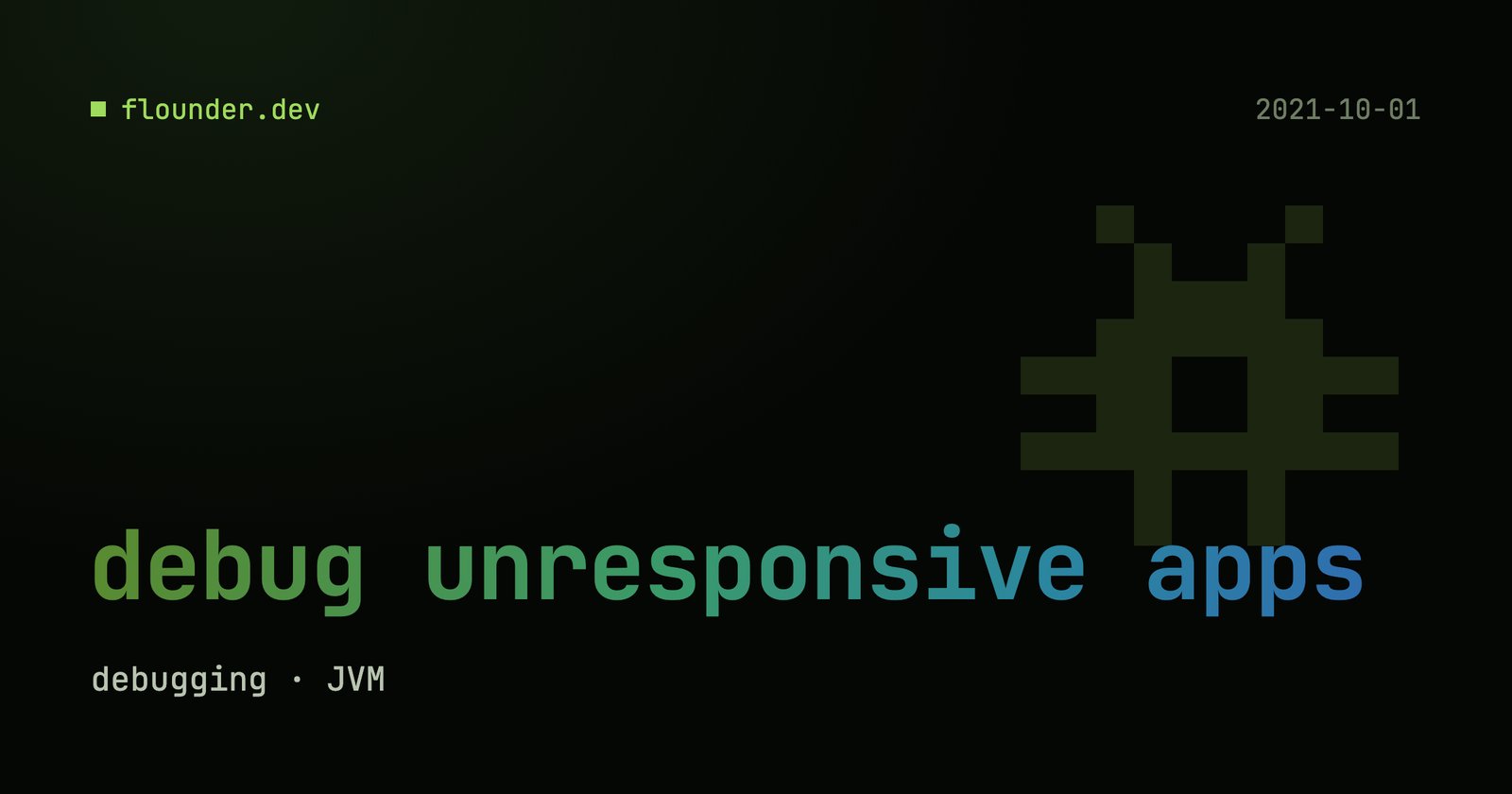 Debug Unresponsive Apps – post banner