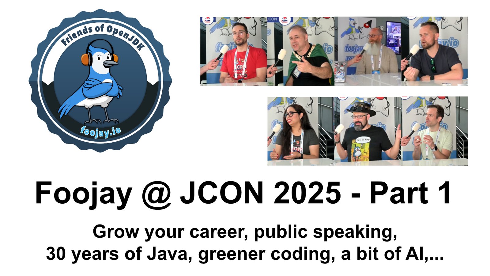 Foojay Podcast #72: JCon Report, Part 1 - Grow your career, public speaking, 30 years of Java, greener coding,...