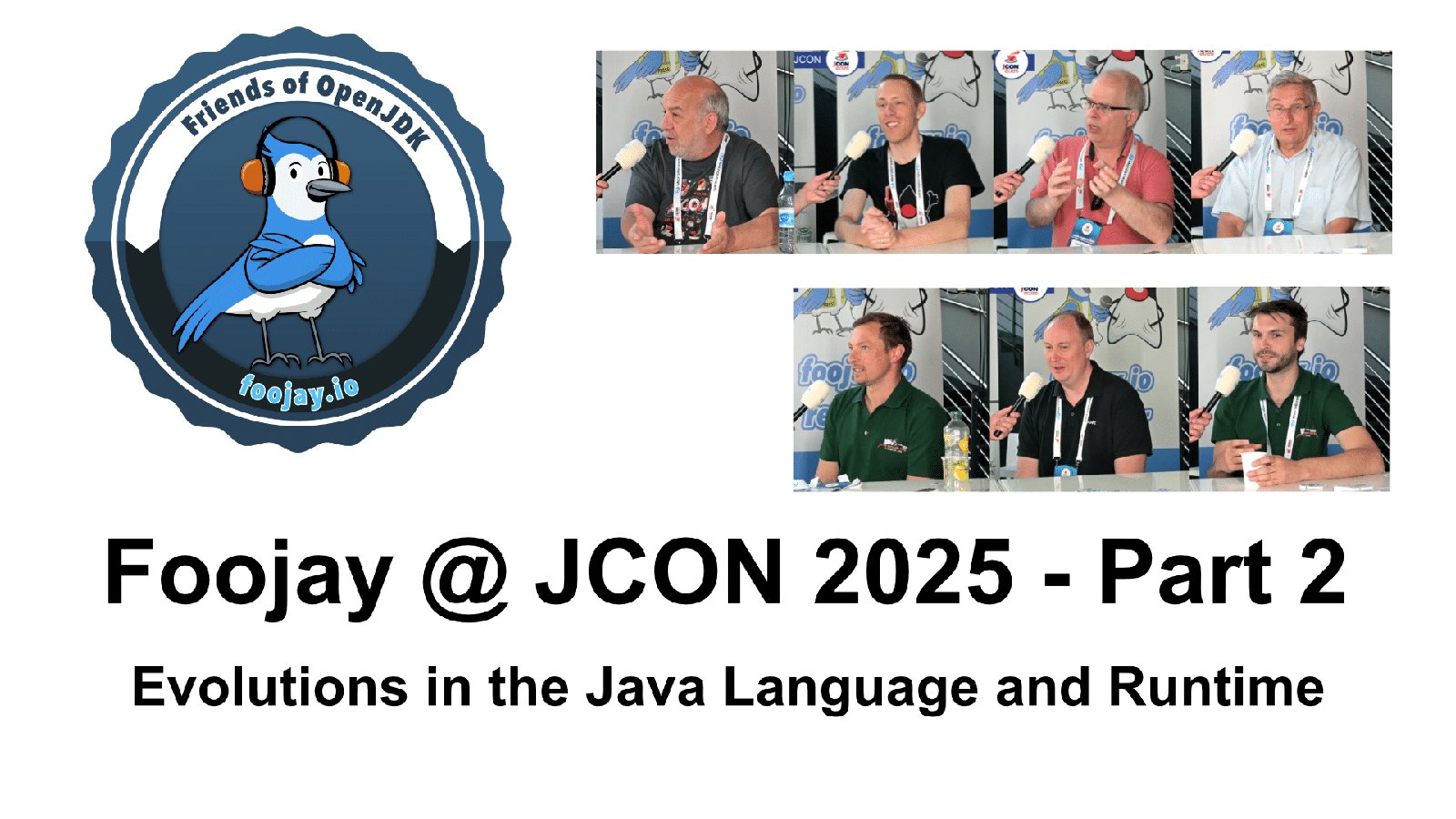 Foojay Podcast #73: JCon Report, Part 2 – Evolutions in the Java language and runtime