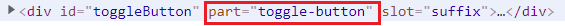A screenshot of a div Element in the DOM with a highlighted part attribute whose value is equal to toggle-button