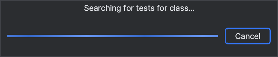 A dialog saying ‘Searching for tests for class…’