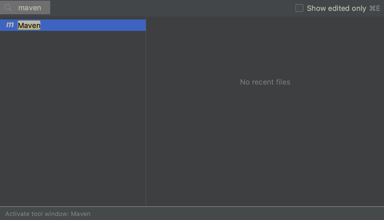 Open the Maven Build Tool Window using the Recent Files popup